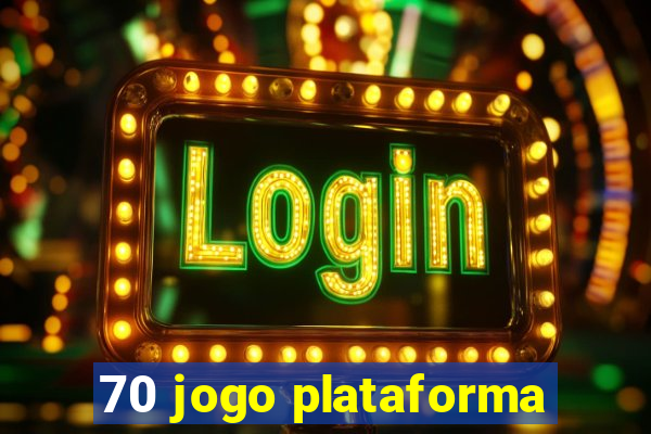 70 jogo plataforma